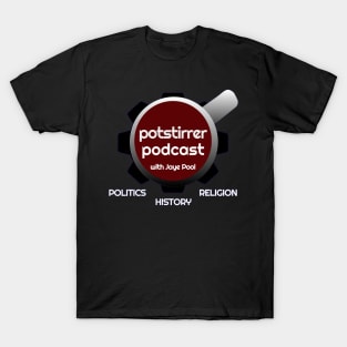 Potstirrer Podcast T-Shirt